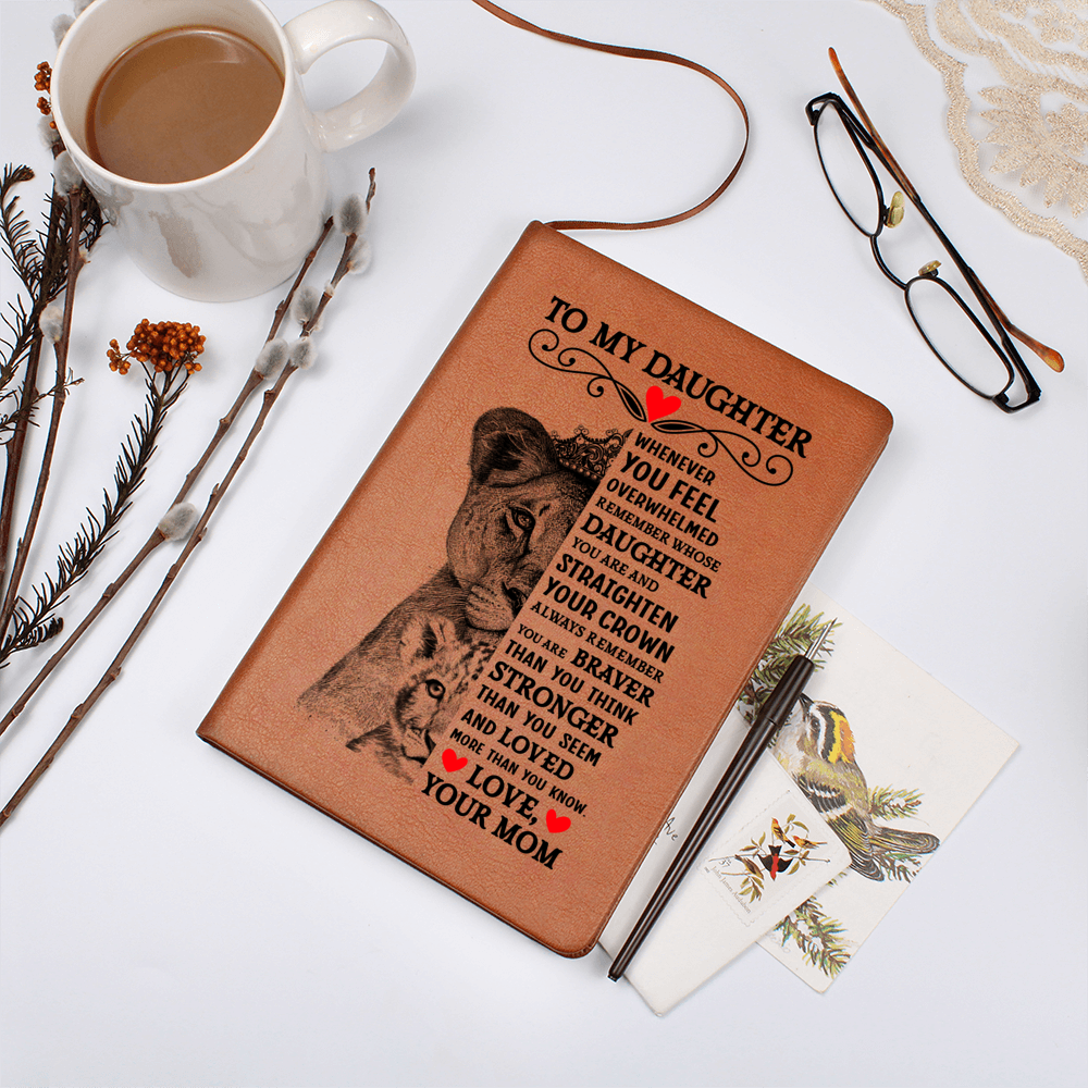 TO MY DAUGHTER LION CROWN JOURNAL
