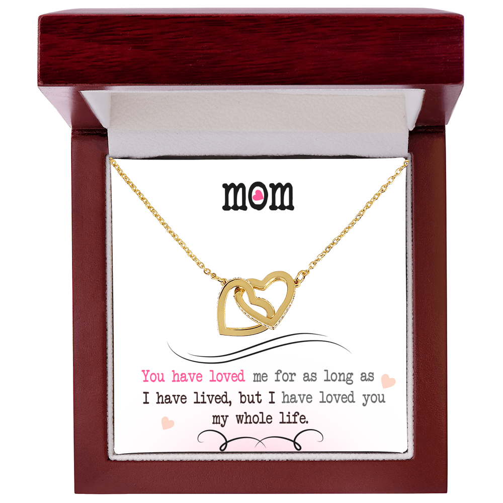 To My Mom, I Loved You My Whole Life