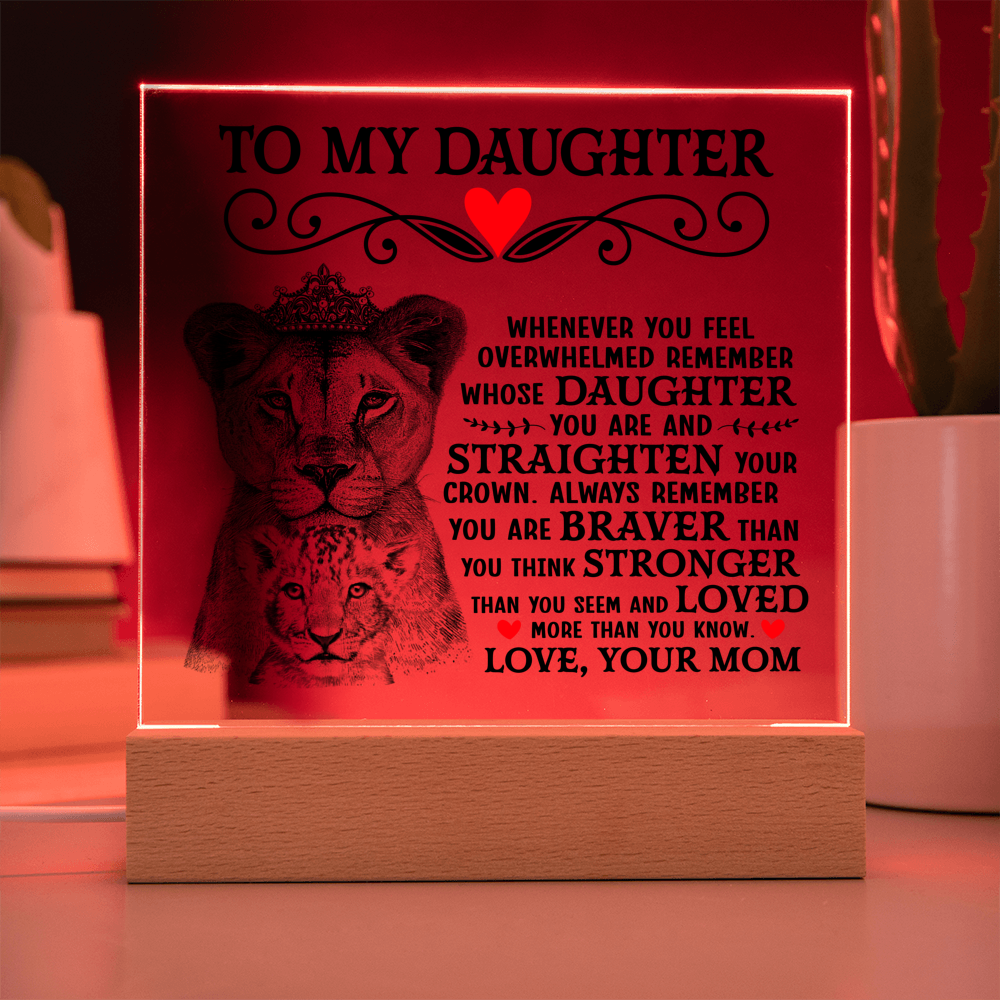 TO MY DAUGHTER LION CROWN ACRYLIC SQUARE PLAQUE