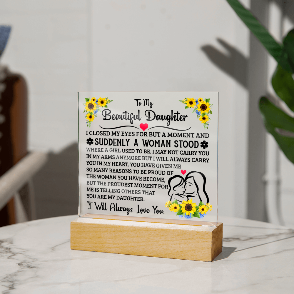 TO MY DAUGHTER SQUARE ACRYLIC PLAQUE