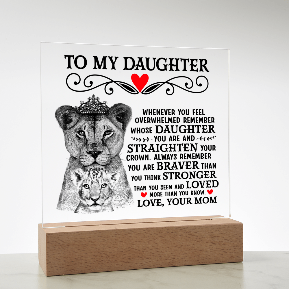 TO MY DAUGHTER LION CROWN ACRYLIC SQUARE PLAQUE