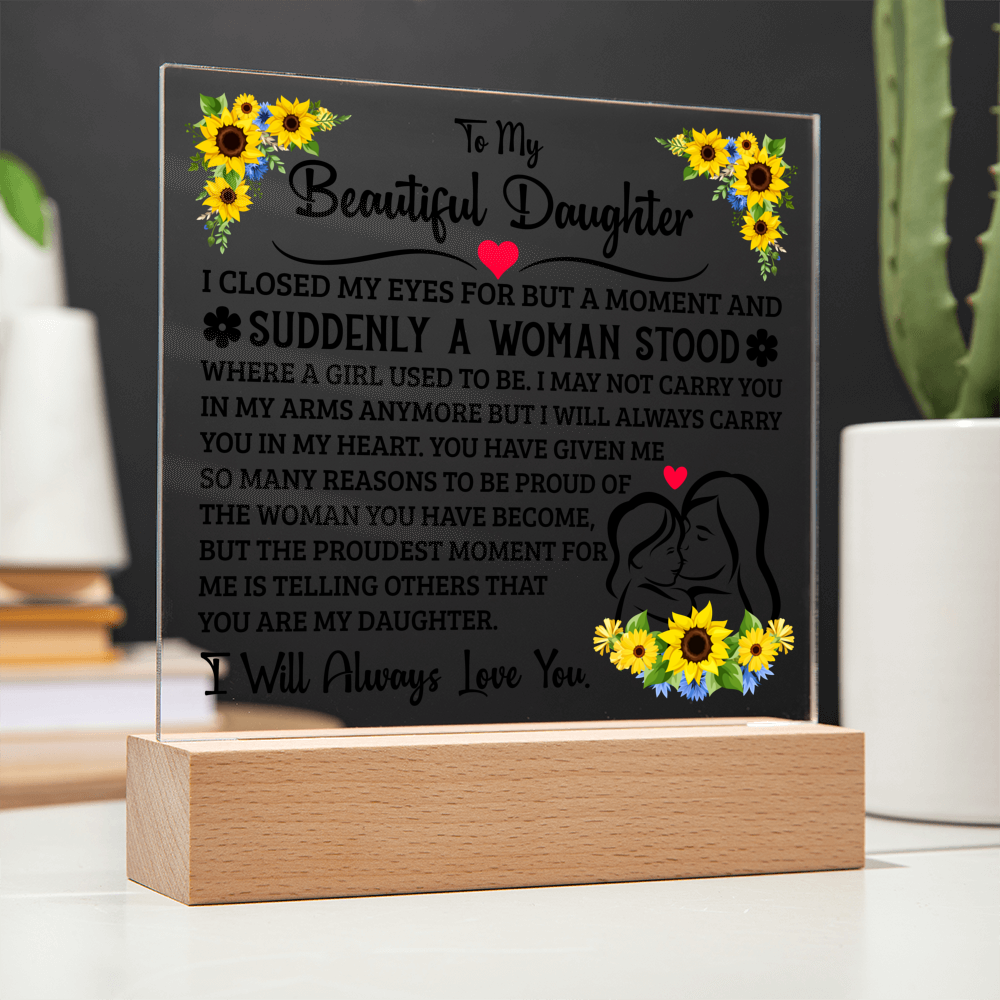 TO MY DAUGHTER SQUARE ACRYLIC PLAQUE